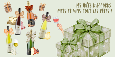 Accords mets et vins pour les fêtes